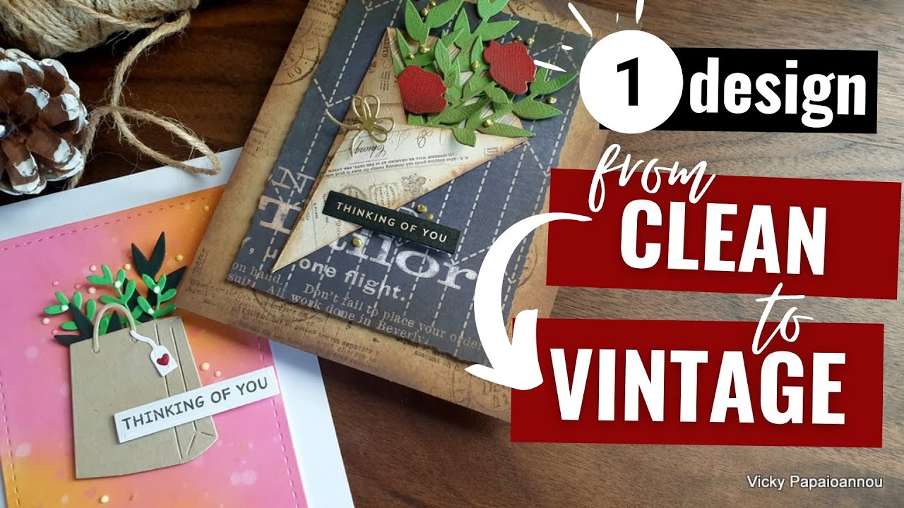 1 card design - 2 styles | from Clean & Simple to Vintage