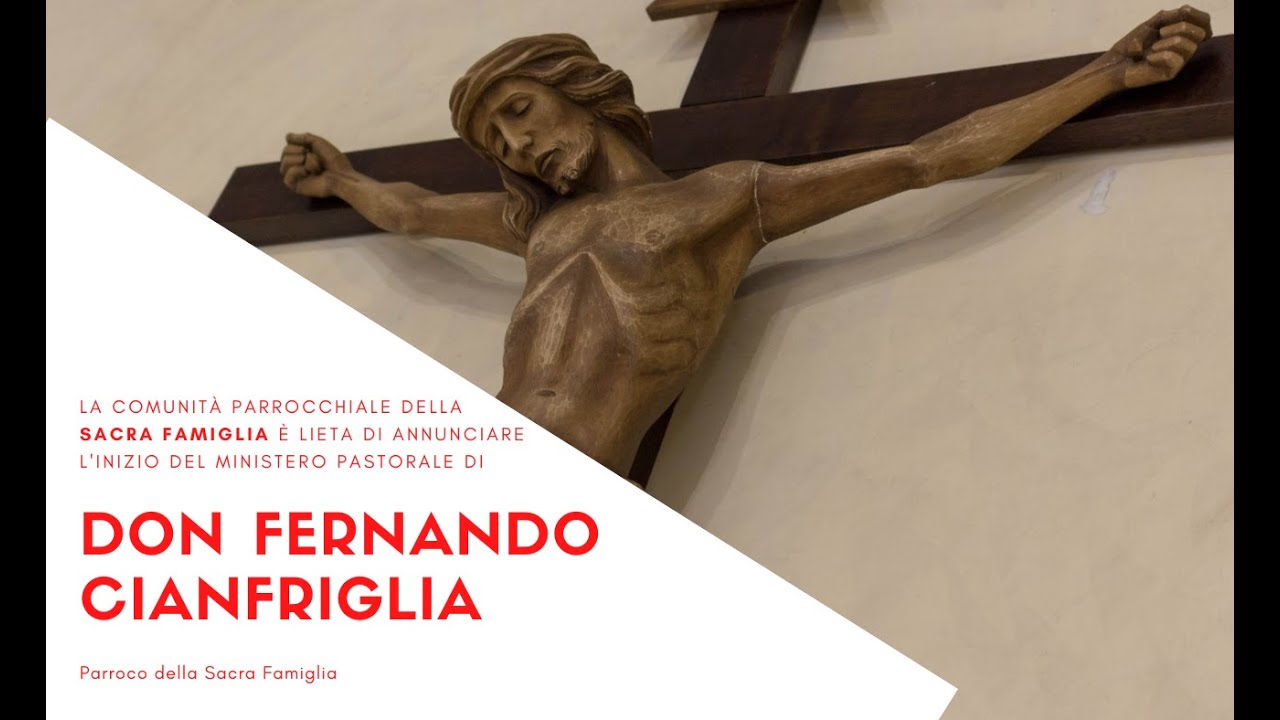Santa Messa di inizio del ministero pastorale di Don Fernando Cianfriglia come parroco