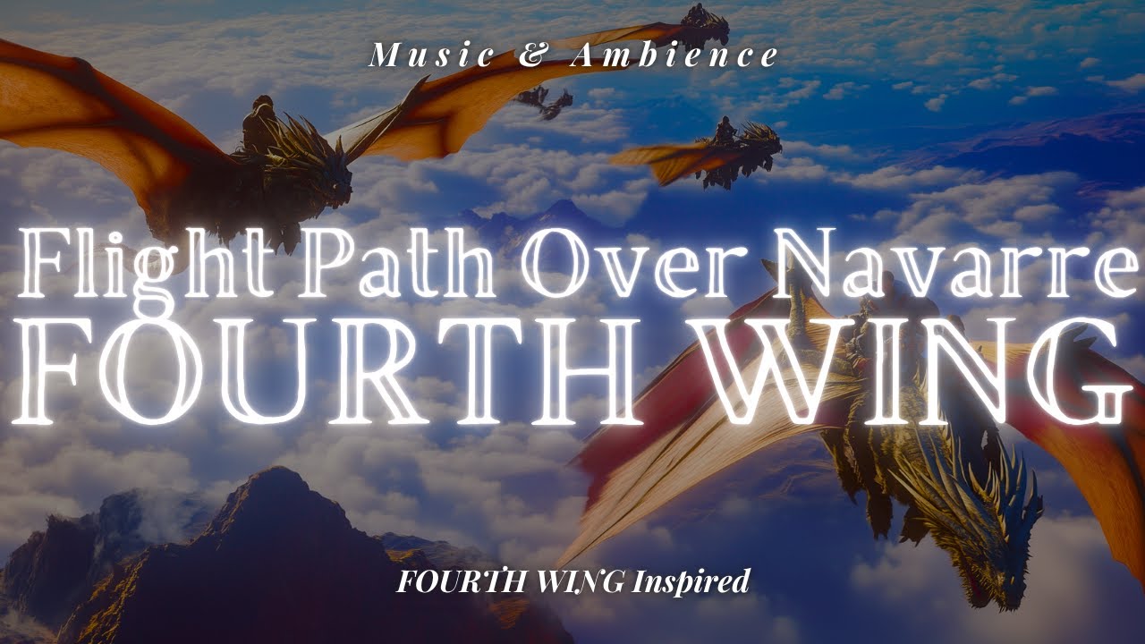 FOURTH WING: The Flight Path Over Navarre | Fantasy Ambience for Reading (4K Fourth Wing Inspired)