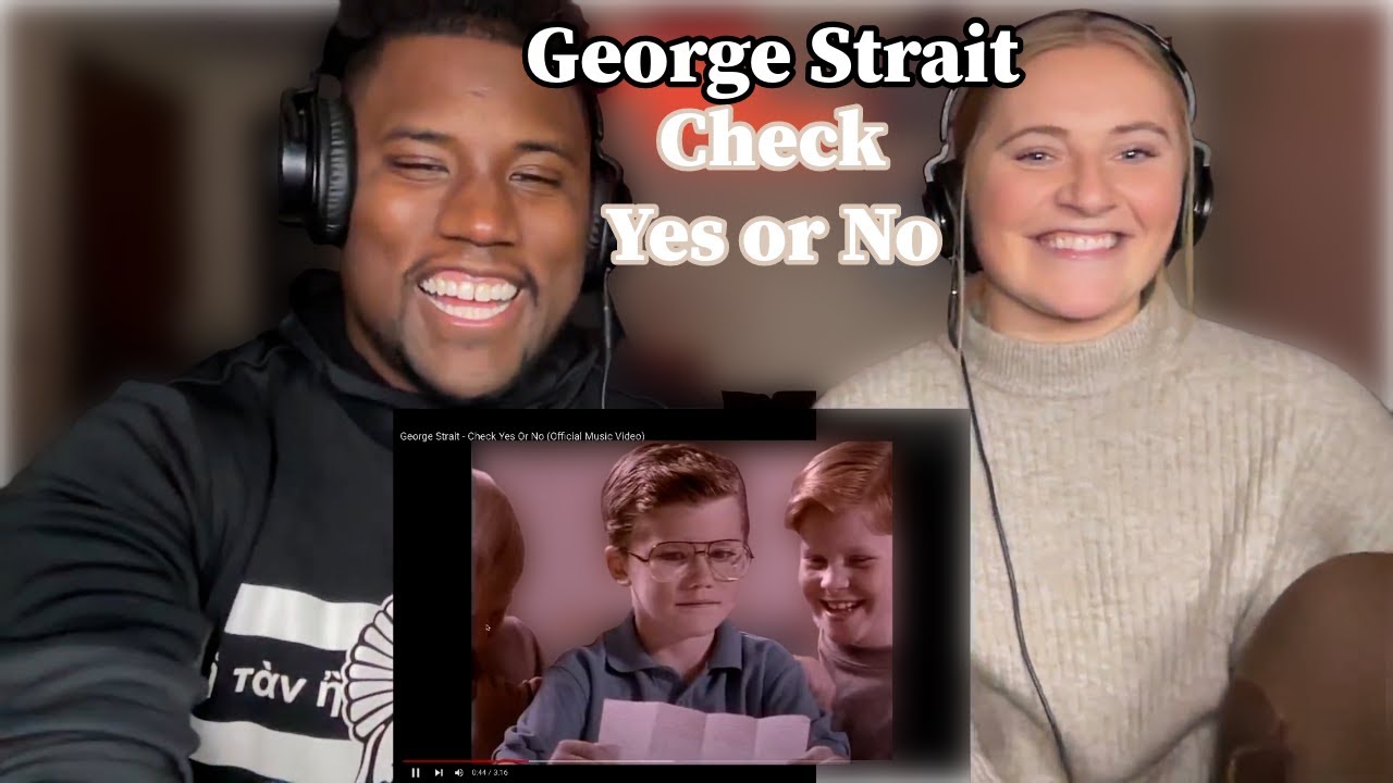 First Time Hearing - George Strait - Check Yes Or No