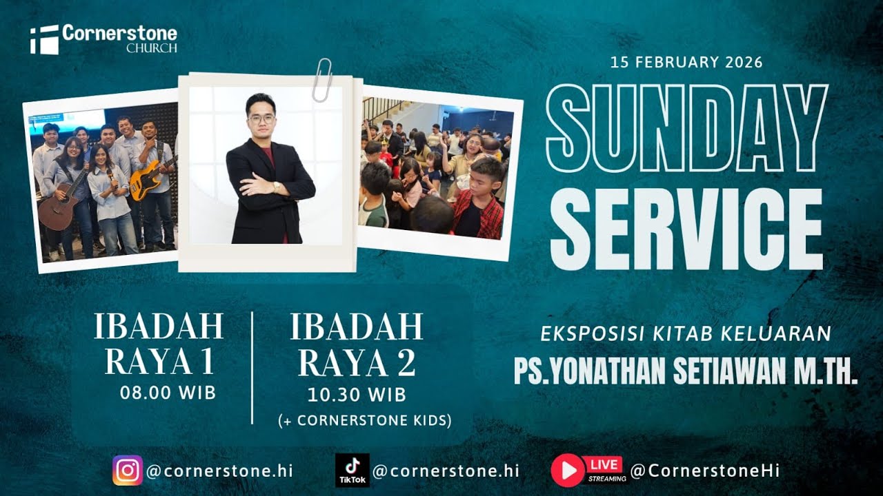 IBADAH RAYA CORNERSTONE CHURCH HARAPAN INDAH - 15 FEBRUARI 2026