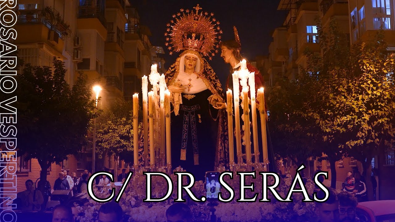 [4K] C/ Dr. Serás Rosario Vespertino | Salud y Esperanza | 2025