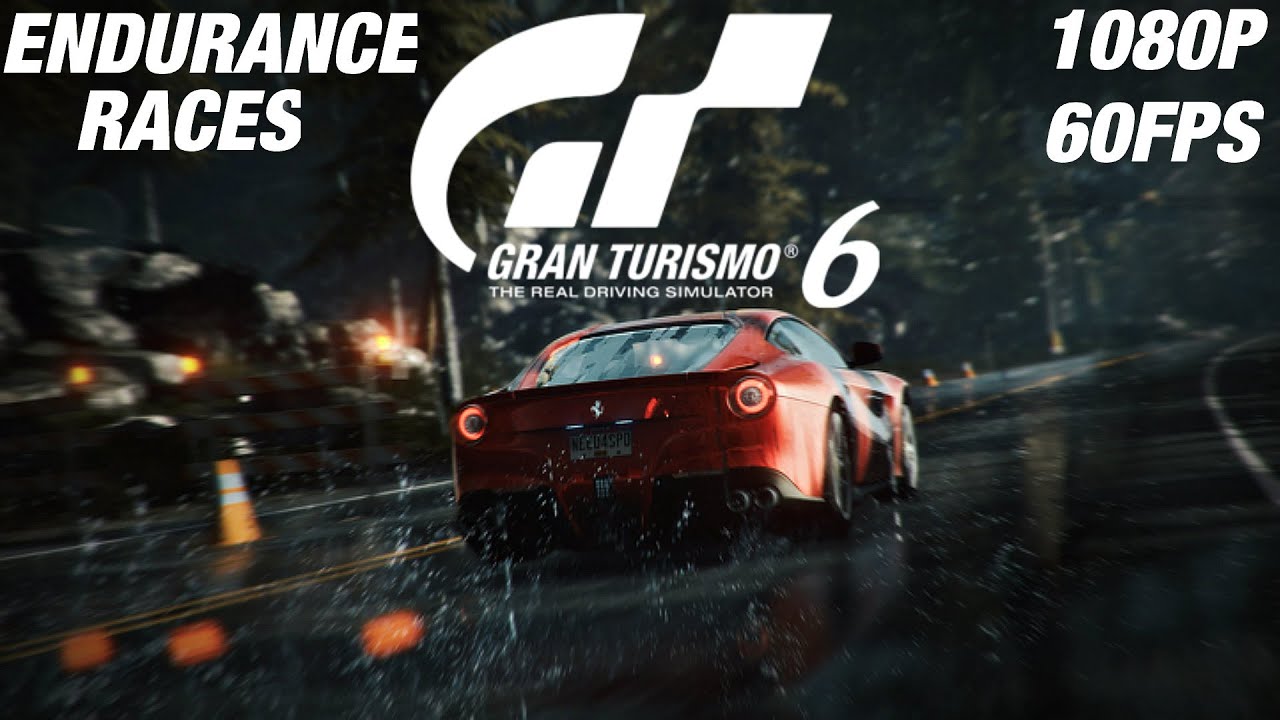 Gran Turismo 6 - Endurance Races Gameplay Walkthrough Full Races [1080P 60FPS]