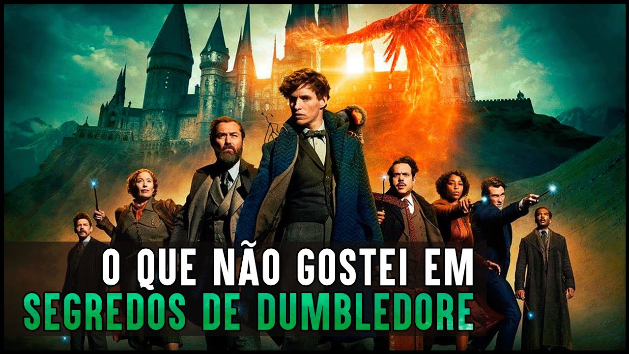 O QUE EU ODIEI EM SEGREDOS DE DUMBLEDORE! - COM SPOILER