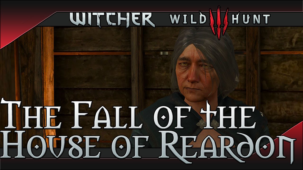 The Fall of the House of Reardon - The Witcher 3: Wild Hunt Quest Walkthrough