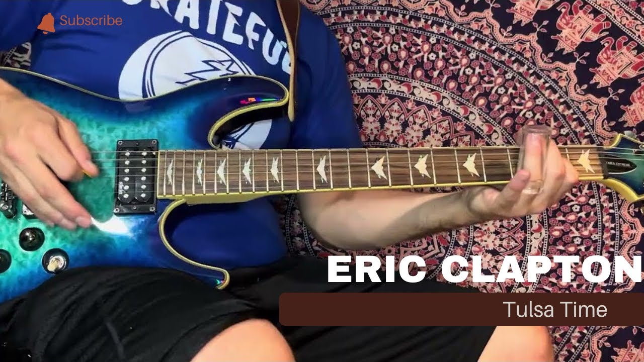 Eric Clapton - Tulsa Time - Guitar