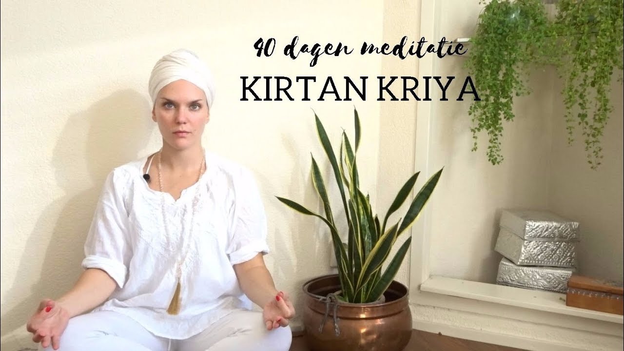 Kundalini Meditatie Kirtan Kriya - 40 dagen mediteren met We Do Yoga