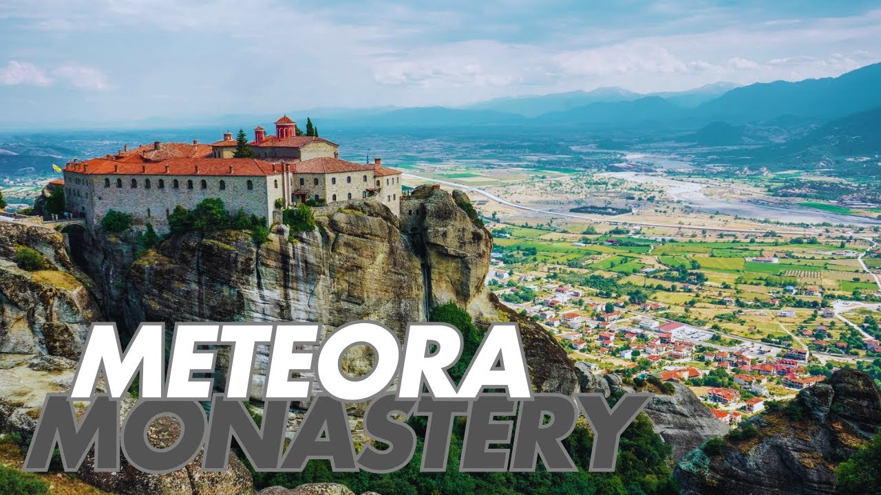 Discover the Mystical Monasteries of Meteora