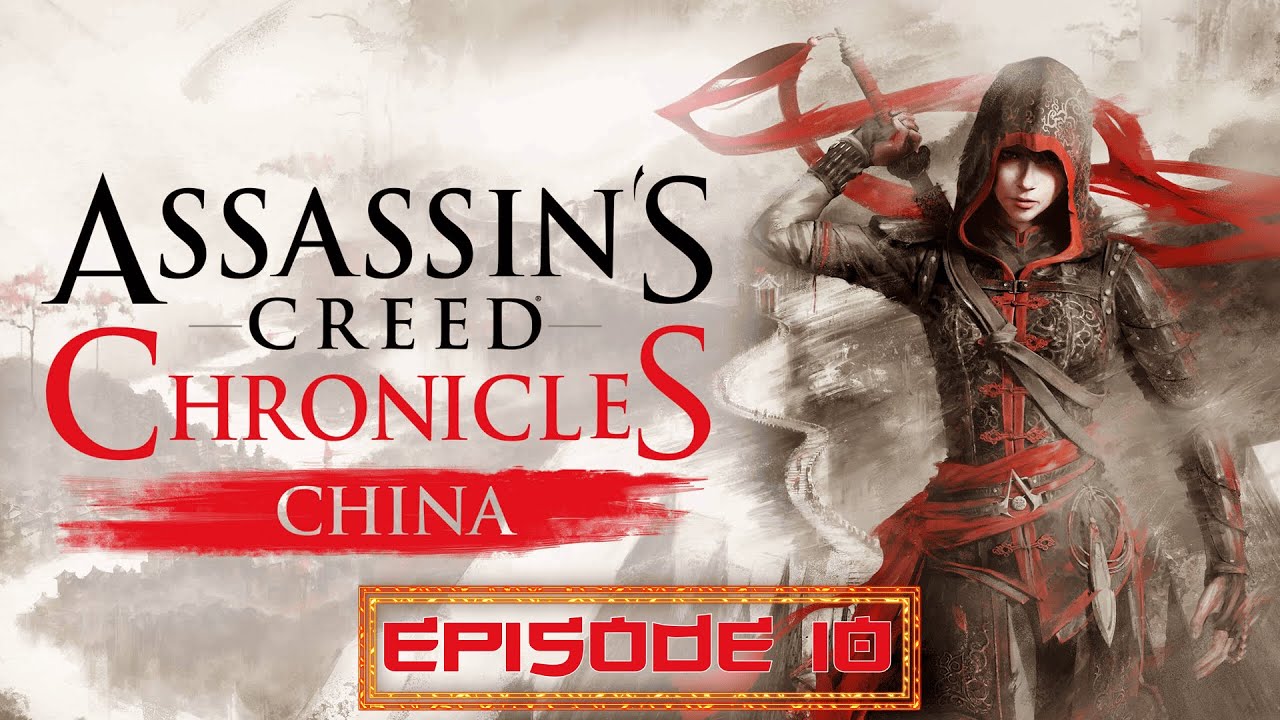 Assassin's Creed Chronicles : China #10 - Le feu du Démon