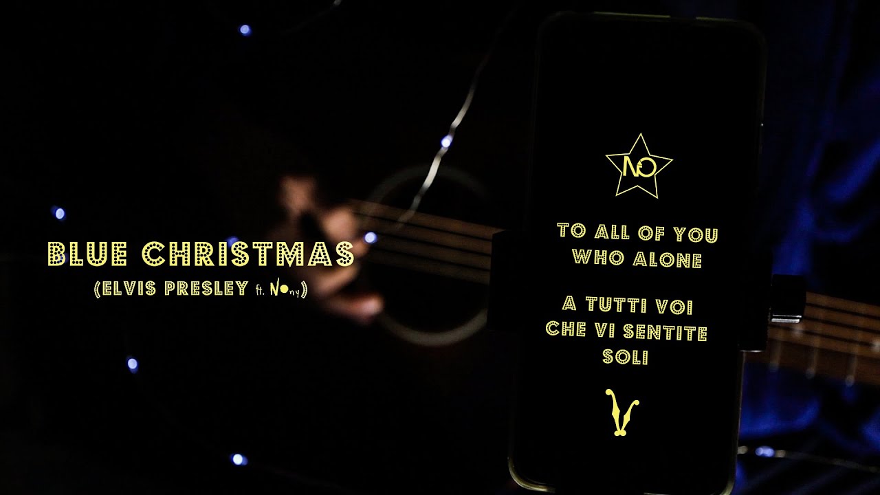 Blue Christmas (Elvis Presley Ft. Nony) - Nero su Giallo