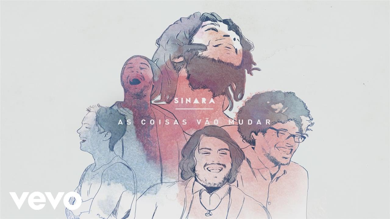 Sinara - As Coisas Vão Mudar (Áudio Oficial)