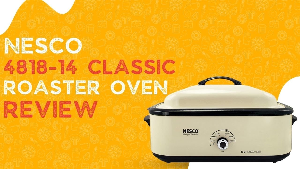 Nesco 4818-14 Classic Roaster Oven Review