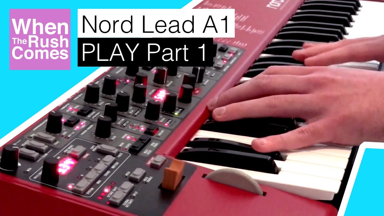 Nord Lead A1 Synthesizer | Play Part 1 (Sounds demo)