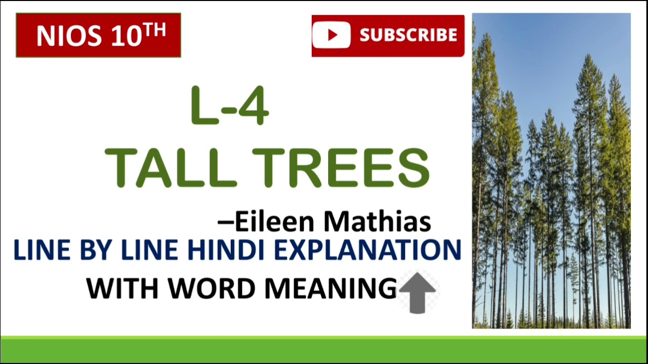 TALL TREES || LESSON - 4 || CLASS 10 NIOS ||  BEST EXPLAINED IN HINDI | NIOS ENGLISH 202 ||