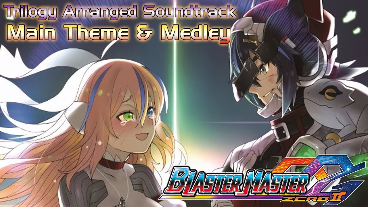 Blaster Master Zero Trilogy Arranged Soundtrack - BMZ 2 Main Theme & Medley