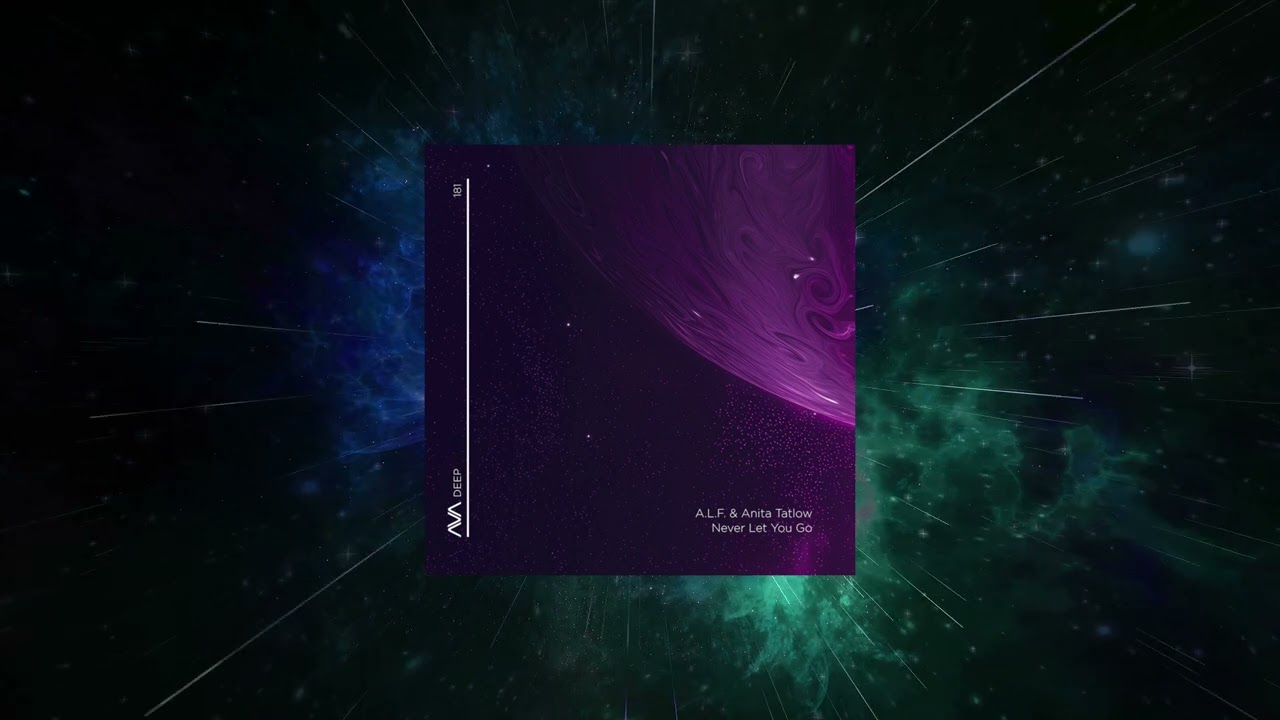 A.L.F & Anita Tatlow - Never Let You Go (Extended Mix) [ AVA Deep ]