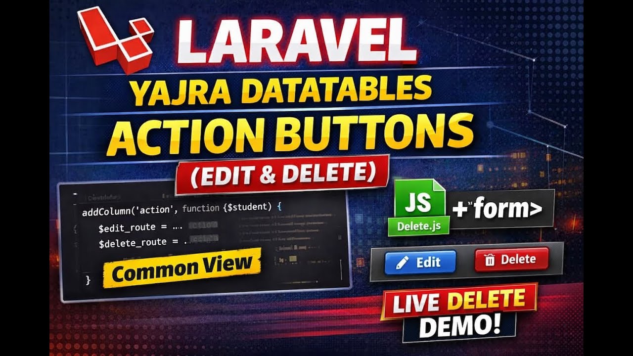 Laravel DataTables Action Column Explained (Edit & Delete) – Clean & Reusable Way