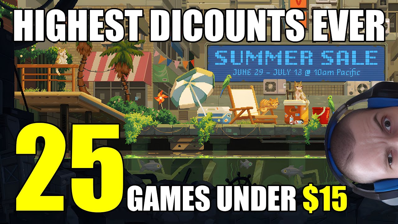Steam Summer sale 2023:  Highest discounts ever - 25 games under $15
