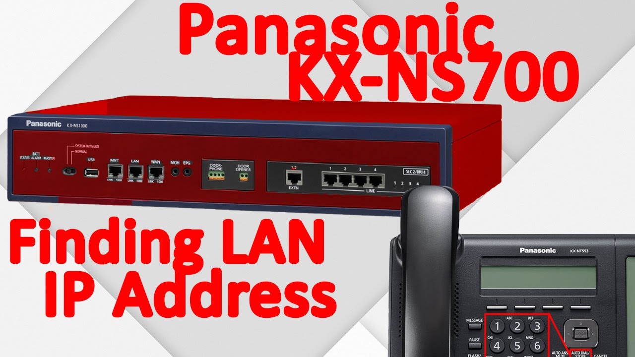 How to find the IP Address of a Panasonic KX-NS700 Phone System