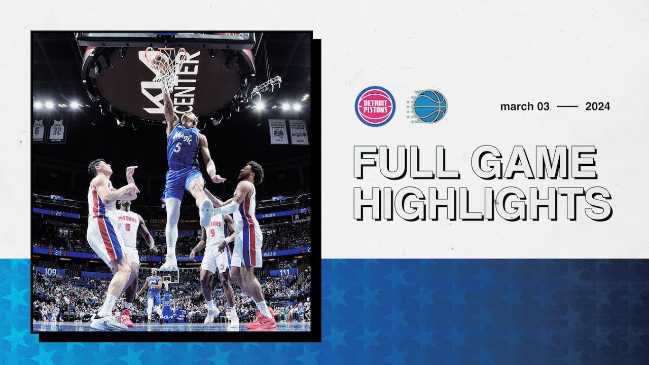FULL GAME HIGHLIGHTS: PISTONS VS.MAGIC  | 3.3.24