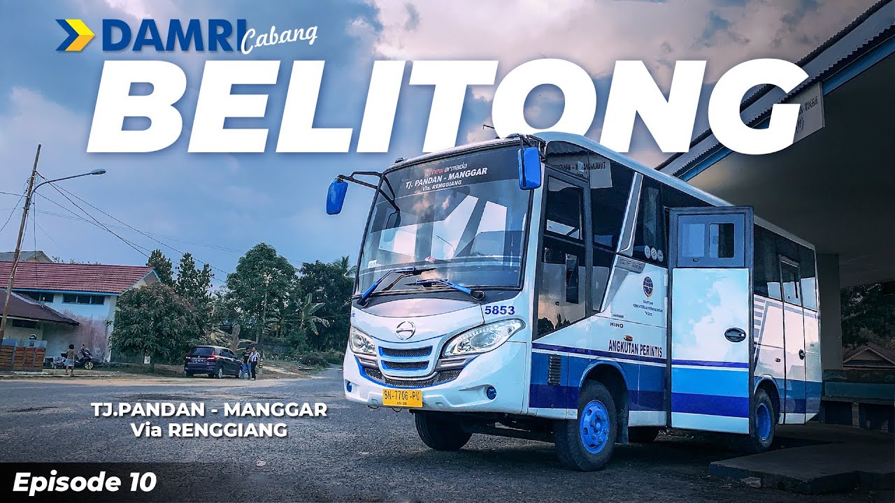 Naik Bus Terakhir, Damri Perintis (Tanjung Pandan - Manggar, Belitung Timur)