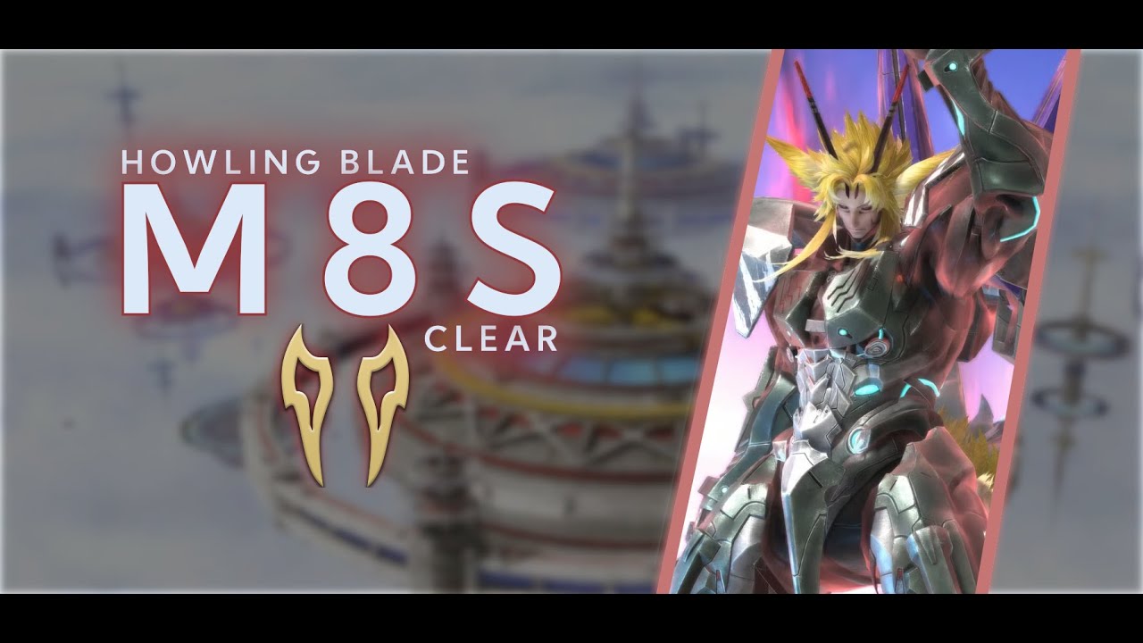 Viper PoV | M8S - Howling Blade (Savage) First Clear | Dawntrail | FFXIV | Patch 7.2