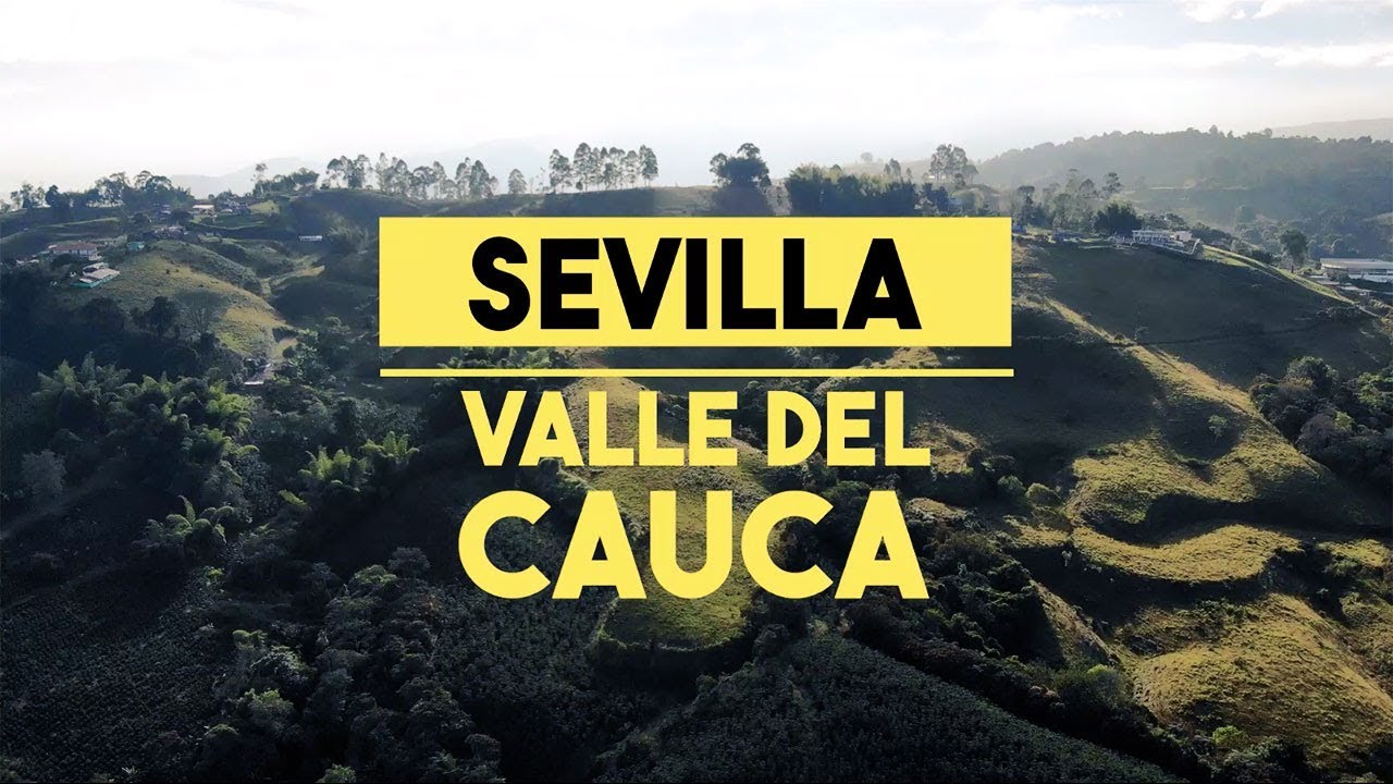 Sevilla, Valle del Cauca - Paisaje Cultural Cafetero