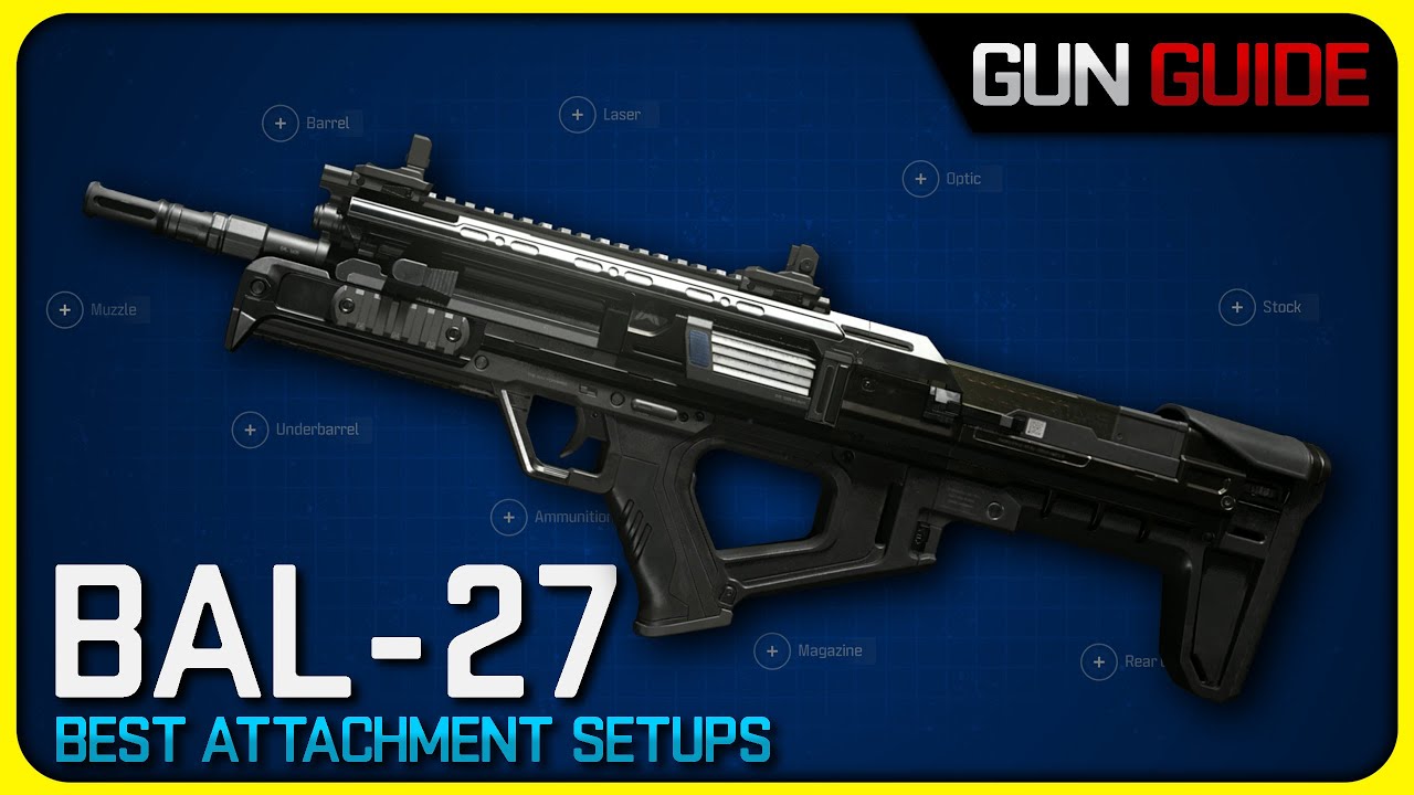 The BAL-27 is Pretty Bad... | (Stats & Best Attachment Setups)