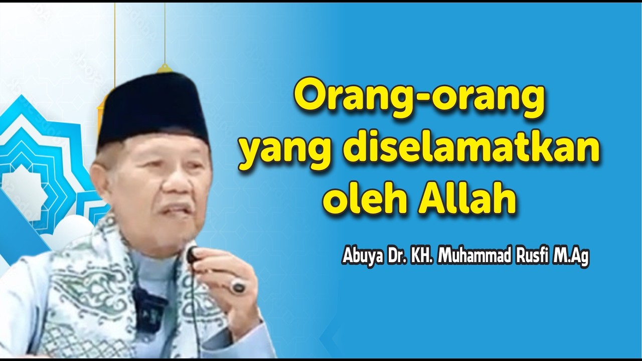 Orang orang yang diselamatkan Allah - Buya Rusfi #tauhid #tasawuf