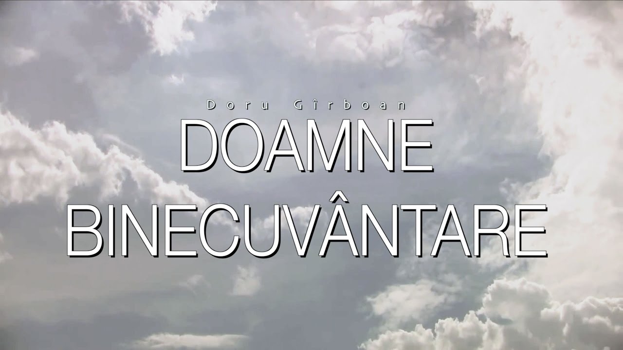 Doru Girboan - Binecuvantare (Official Lyric video)
