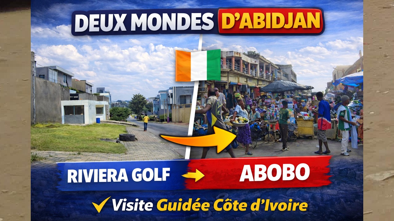 Riviera Golf & Gare d’Abobo – Découverte de quartiers d’Abidjan, Côte d’Ivoire