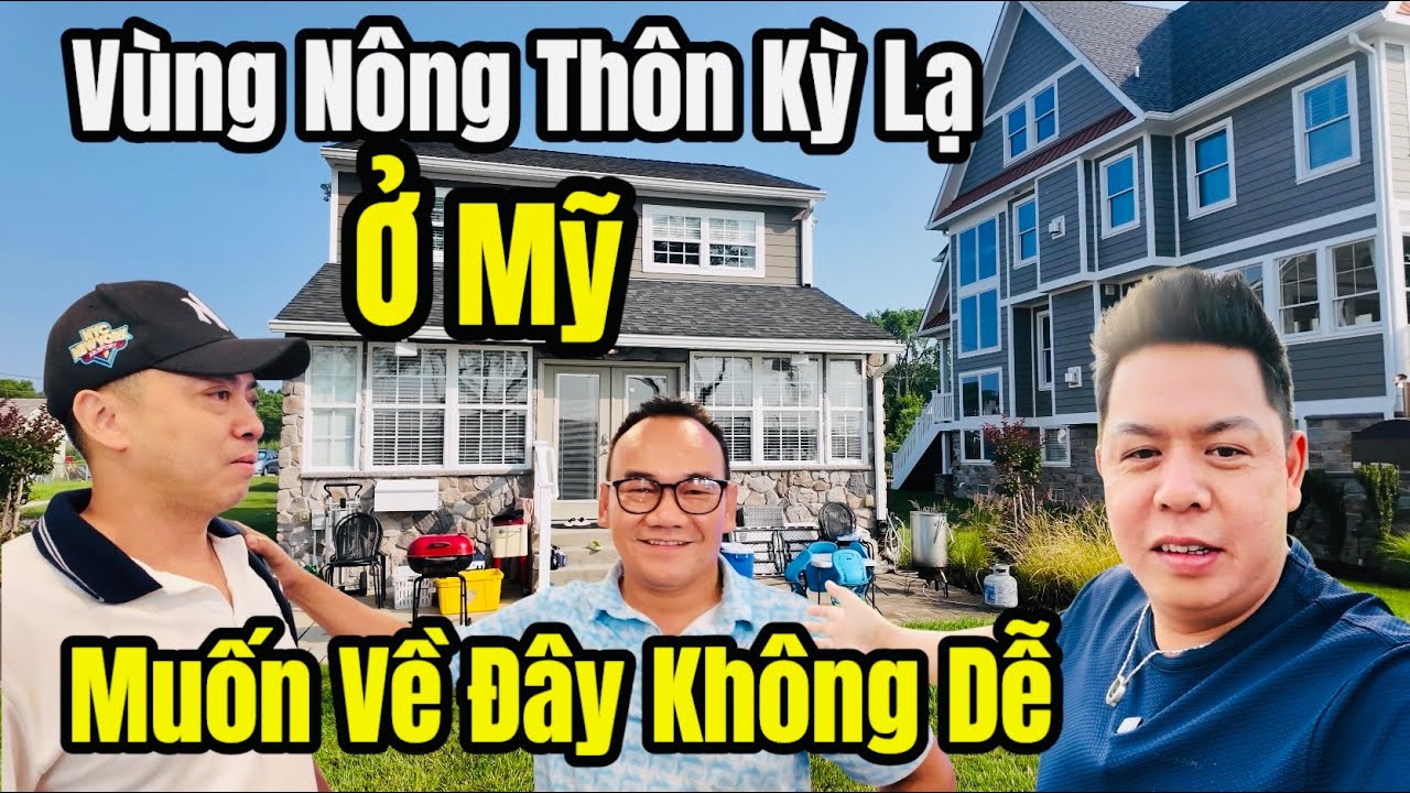 Cuộc Sống Mỹ - Vùng Nông Thôn Kỳ Lạ Ở Mỹ - Cuộc Sống Triệu Đô Của Người Việt Ở Mỹ