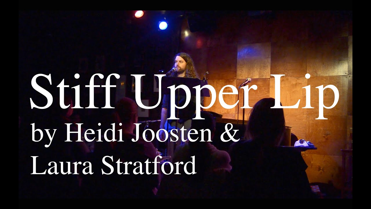 Stiff Upper Lip - Heidi Joosten & Laura Stratford