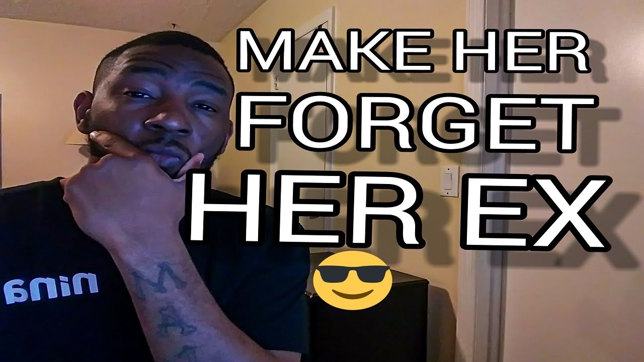 How To Make Her Forget About Her Ex (and Want You More) - Removing The Imprint(Re-upload)
