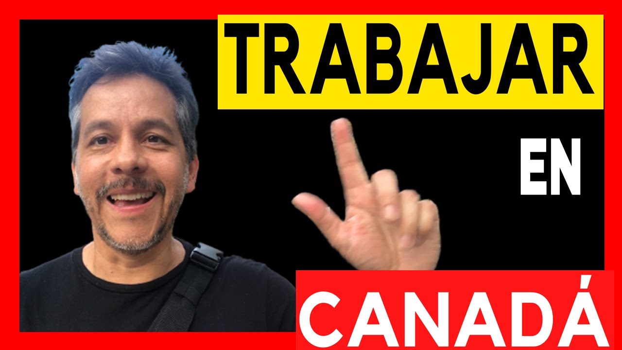 🔺 Cómo Conseguir Trabajo en CANADA