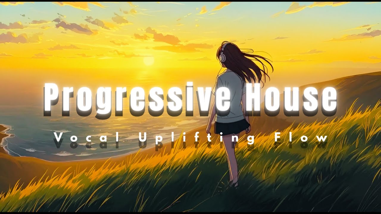 Progressive House – Vocal Uplifting Flow 🌅 | Forward Motion