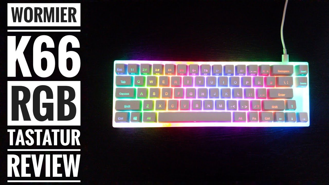 Wormier K66 Review/Test: Die ULTIMATIVE Budget RGB Tastatur (GIVEAWAY geschlossen)
