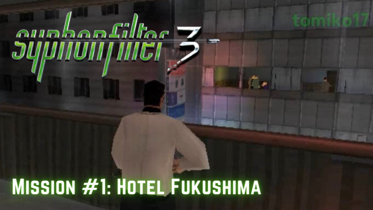 Syphon Filter 3 - Mission #1: Hotel Fukushima