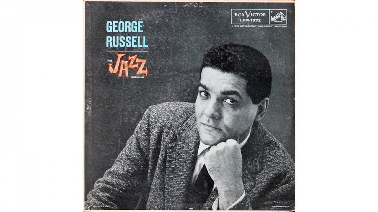 George Russell - The Jazz Workshop (1957) - [Follow The Greatest Jazz Pianist]
