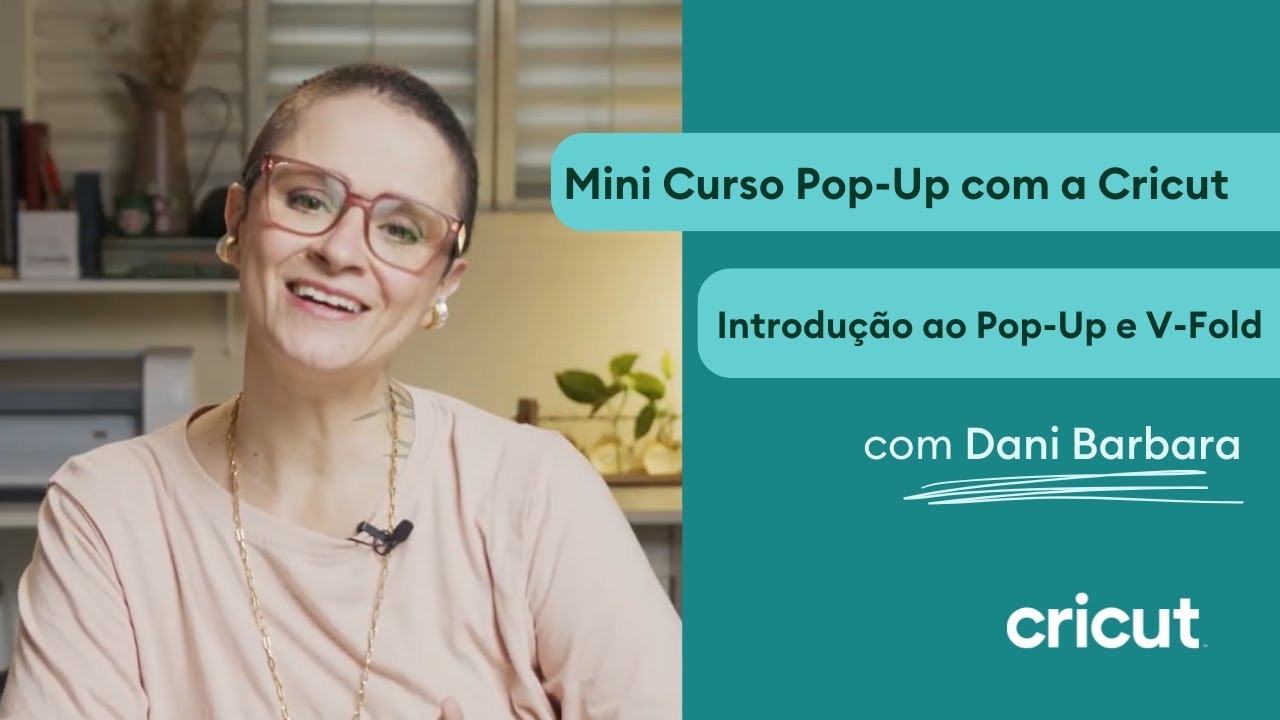 Mini Curso Pop-Up com a Cricut | Aula 1 — Introdução ao Pop-Up e V-Fold