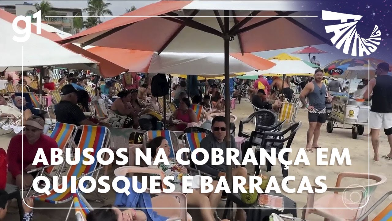 Fantástico: Reportagem flagra abusos na cobrança em quiosques e barracas nas praias do Brasil