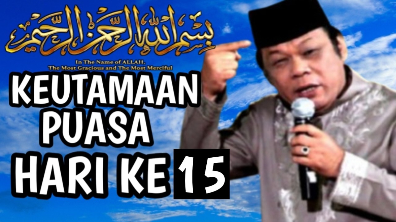 Keutamaan Puasa Ramadhan Hari ke-15