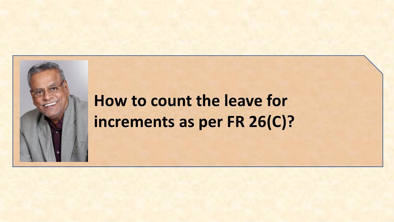 How to count the leave for increments as per FR 26C?