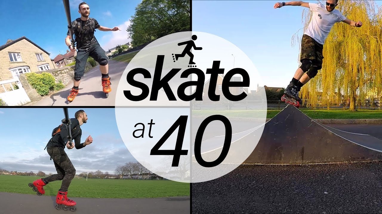 Skating at 40 years old - It's never too late to inline skate - Don't be afraid to rollerblade