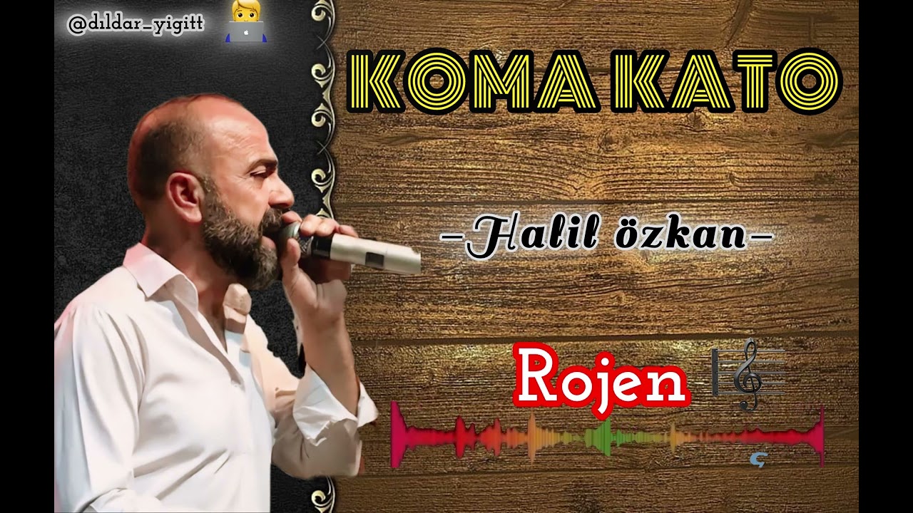 HALİL ÖZKAN - BAWERKE EY DİLBER -  KAYIT @halilozkan3502 ( ROJEN )