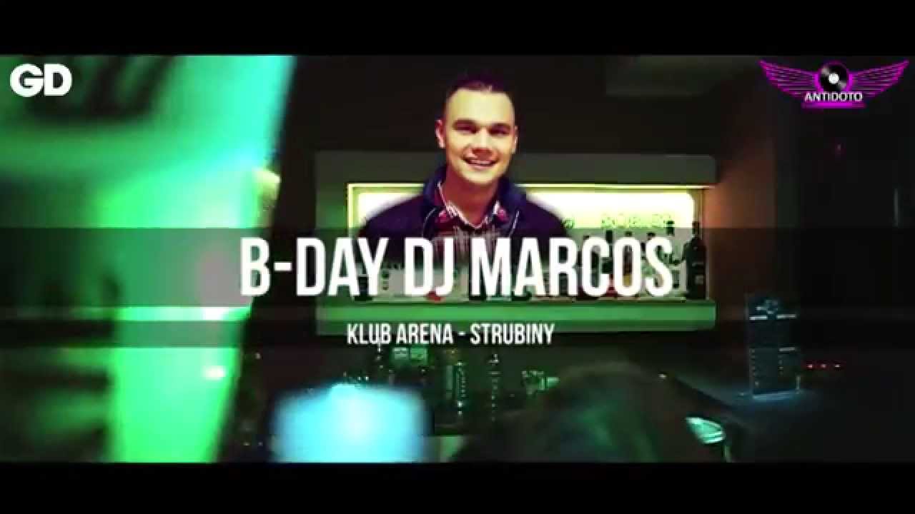 B-Day by Dj Marcos Klub Arena-Strubiny dj`s Demon//Gabriel Delgado//Mario//Malos