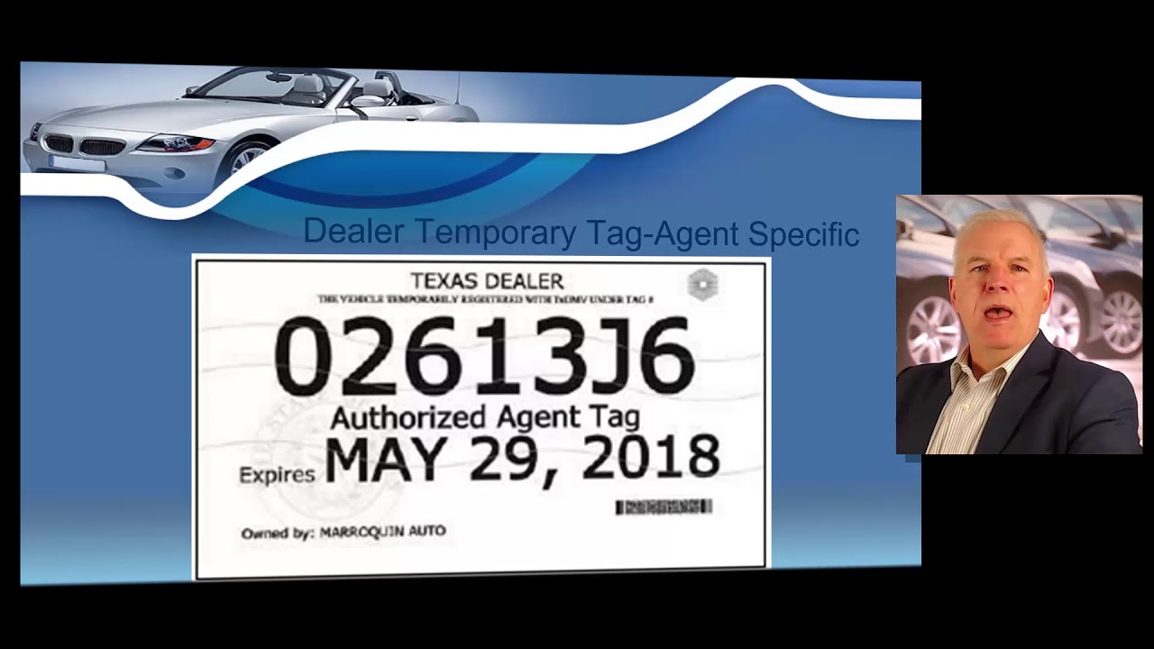 Texas Metal Dealer License Plates & the Four Types of Texas Dealer Temporary Tags