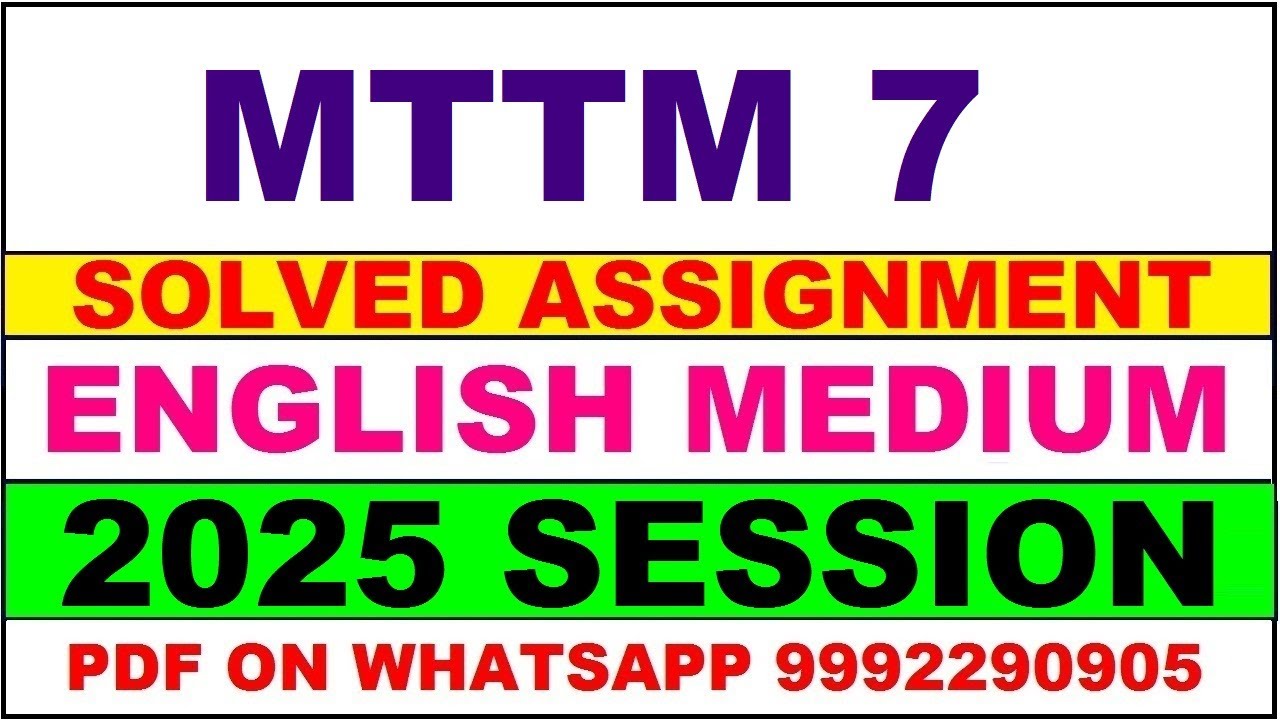 MTTM 7 solved assignment 2025 in English || mttm 7 solved assignment 2025 || ignou mttm7 2025