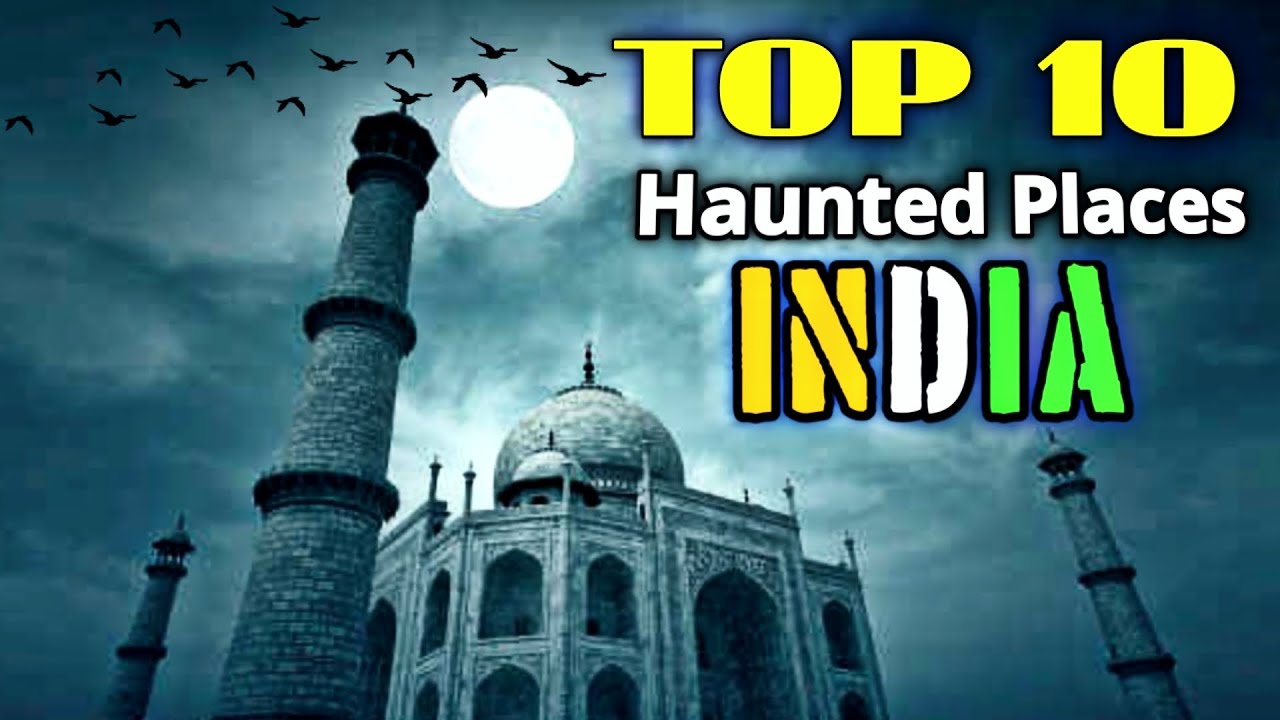 Top 10 haunted places in INDIA 😨😱