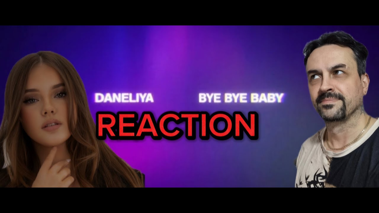 DANELIYA - bye bye baby (Official Lyric Video) REACTION